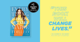 Read the latest posts from marie forleo on to how to create meaningful, powerful change in your life and become the person you most want to be. Financielle Bookshelf Everything Is Figureoutable By Marie Forleo Financielle