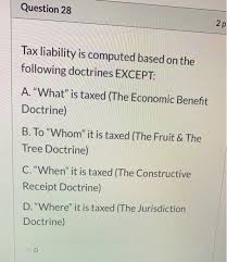 The exclusionary rule bars illegally obtained evidence from being used in trials. Question 28 2 Tax Liability Is Computed Based On The Chegg Com