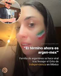 Tendencia 😍 ¡Amor por México! Una familia de argentinos se hizo viral  mediante la cuenta de #TikTok de May Malinar, debido a que festejaron el  Grito de Independencia, declarando que ellos se