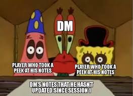 Taps Head Players Can T Peek At Your Notes If You Have No Notes To Begin With Dnd Rpg Dnd Funny Dungeons And Dragons Characters Dungeons And Dragons