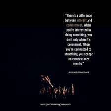 12 Commitment Quotes You Need To Read Good Morning Quote May these quotes inspire you to be committed to making your dreams a reality. 12 commitment quotes you need to read