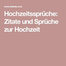 Hochzeitsspruche Zitate Und Spruche Zur Hochzeit Spruche Hochzeit Zitate Hochzeit Hochzeitsspruche