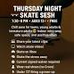 Thursday Night Skate Sesh event image