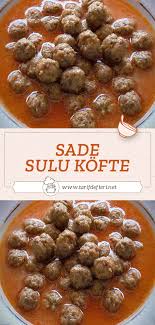 sade sulu kofte tarifi tarif defteri yemek tarifi yemek yemek pisirme ipuclari yemek tarifleri