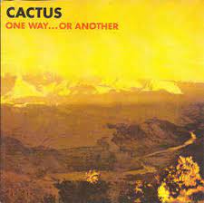 One way.or another (cactus cover) — church of misery. Cactus One Way Or Another 1991 Cd Discogs