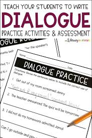 Readers don't need to know everything the characters are saying. Dialogue Writing Activities And Worksheets Writing Instruction Writing Dialogue Teaching Writing