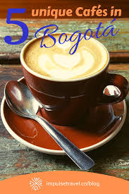 Five Unique Cafes In Bogota Fair Trade Coffee Unique Cafe Coffee And Books