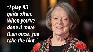 Maggie Smith Quotes