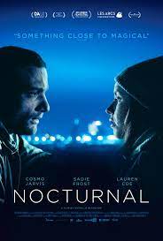 A Beautifully Acted Piece Of Social Realist Drama That S Also Very Easy On The Eye Nocturnal Is In Uk Roi Cinemas Streaming Movies Download Movies Hd Movies