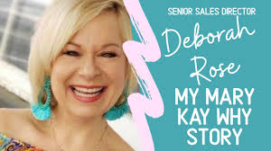 My Mary Kay Why Story featuring Senior Sales Director Deborah Rose