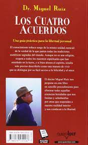 Y también este libro fue escrito por un escritor de. Los Cuatro Acuerdos Un Libro De Sabiduria Tolteca Crecimiento Personal Ruiz Miguel Amazon Es Libros
