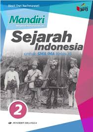 Afadilm mengingatkan lagi untuk membaca buku dan menimba ilmu. Jual Sma Kurikulum 2013 K13n Mandiri Sejarah Indonesia Sma Ma Kls Xi K13n Dari Penerbit Buku Erlangga Original Murah Bukuerlangga Co Id