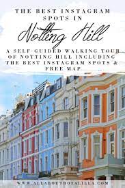 Best Instagram Spots In Notting Hill Complete With Map Travel Guide London Walking Tour England Travel Guide