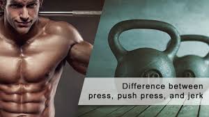 Snatch, clean & jerk, and clean & press. Difference Between Clean And Press Push Press And Jerk