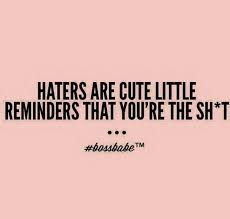 Pin By Butterfly Kisses On Best Medicine Quotes About Haters Babe Quotes Boss Quotes