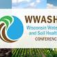 Wisconsin Water and Soil Health (WWASH) Conference event image