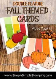 Forever fern for as you see it 231 design team card. 2 Fall Cards That Celebrate The Best Of The Season