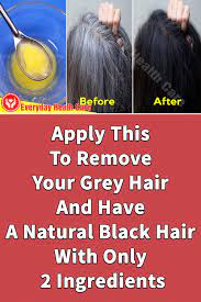 Apply This To Remove Your Grey Hair And Have A Natural Black Hair With Only 2 Ingredients Grey Hair Home Remedies Grey Hair Care Grey Hair Fix