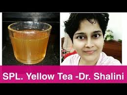 Dr Shalini S Yellow Tea With A Twist I Already Lost 2kgs Instant Weight Inch Loss Youtube Yellow Tea Inch Loss Tea