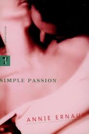 Danielle arbid a partir du mois de septembre l'année dernière, je… Simple Passion By Annie Ernaux