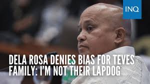Dela Rosa denies bias for Teves family: I'm not their lapdog