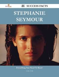 Stephanie Seymour 54 Success Facts