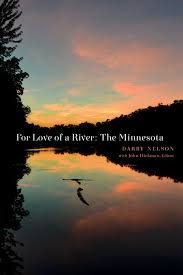 For Love Of A River The Minnesota Darby Nelson