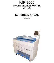 We have the kip 3000 system running on our network, and its been nothing but problems ever since we got it. Kip 3000 Service Manual Kip Printers Plotters Scanners Copiers Service Manuals Kip
