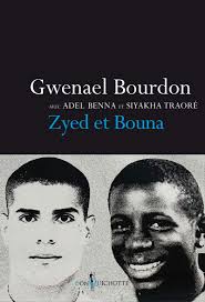 Zyed Et Bouna Non Fiction French Edition Bourdon Gwenael Benna Adel Traore Siyakha 9782359495188 Amazon Com Books
