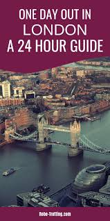 How To Spend A Day In London In 2020 England Travel Guide Travel Guide London Europe Travel