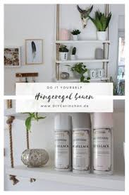 Diy Hangeregal Schnell Und Einfach Selber Bauen Machen Selbstgemachte Dekoration Selber Bauen Dekoration