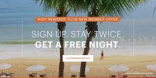 Here are some of the benefits of being a rewards member. Ihg Rewards Club New Member Offer Free Night Certificate After Two Stays July 30 January 31 2021 Loyaltylobby