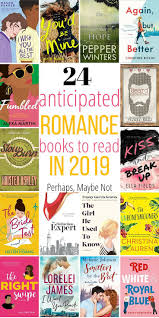 24 Hot New Romance Novels Of 2019 Perhaps Maybe Not Good Romance Books Romantic Books Book Club Books
