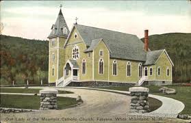 Our Lady Of The Mountain Catholic Church Fabyans Catholic Church Catholic Church