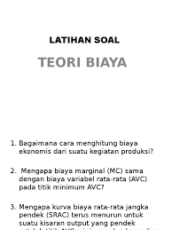 Selain dapat dibagi menjadi beberapa bidang, produksi dapat dibagi menjadi beberapa tahapan: Soal Teori Biaya Salin