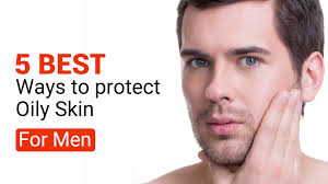 5 Best Ways To Protect Oily Skin For Men