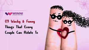 09 Wacky Funny Things That Every Couple Can Relate To Winni Celebrate Relations