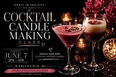 Cocktail Candle Making Class