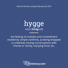 Word Of The Day Hygge Dictionary Com Words Cool Words Rare Words
