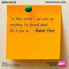 Check spelling or type a new query. Being Mary Jane Quotes