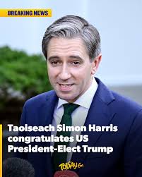 Simon Harris congratulates US President-Elect Donald Trump via X The  Taoiseach said, "Congratulations to US President-elect Donald Trump