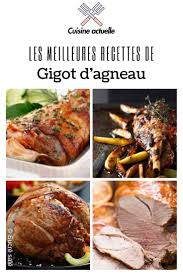 Pour une cuisson parfaite, laisser le gigot. Les Meilleures Recettes De Gigot D Agneau Recette Gigot Agneau Recette Gigot Gigot Agneau