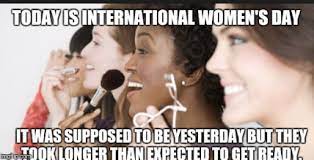 National meme day is when recreate a meme. International Women S Day Memes You Need To Share