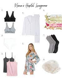 What To Pack Wear For That Post Baby Hospital Stay The Mom Edit