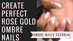You can play with your preferred colors while keeping it mixing two of the most snazzy patterns in nail workmanship will give your rose gold ombre nails an amazing completion. Ombre Nails Youtube Tutorial Rose Gold Ombre Arcylic Nails Combo Easy Nude Ombre Coffin Nails Youtube