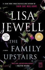 5, 2019 three siblings who have been out of touch for more than 20 years grapple with their unsettling childhoods, but when the youngest inherits the family home, all are drawn back together. The Family Upstairs Book By Lisa Jewell Official Publisher Page Simon Schuster