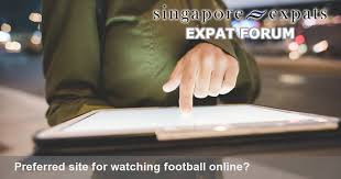 Watch your favourite teams in hd. Preferred Site For Watching Football Online Singapore Expats Forum