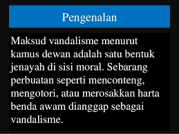 Setiap orang menjadi mata pihak berkuasa. Vendalisme On Our Culture