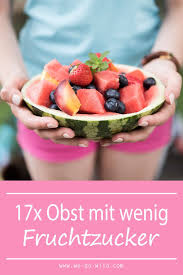 Gibt es lebensmittel ohne kalorien? Dieses Obst Enthalt Wenig Zucker Low Carb Obst Rezepte Mit Obst Obst Ohne Kohlenhydrate