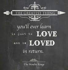 The most beautiful of these was the one i loved. Moulin Rouge Quote Moulin Rouge Romantic Love Quotes Greatful